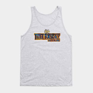 Title Tuesday 17 Tank Top